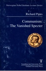 COMMUNISM:THE VANISHED SPECTER