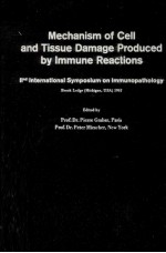 mechanism of cell and tissue damage produced by immune reactions