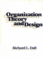 ORGANIZATION THEORY AND DESIGN