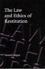 THE LAW AND ETHICS OF RESTITUTION