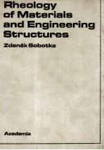 RHEOLOGY OF MATERIALS AND ENGINEERING STRUCTURES