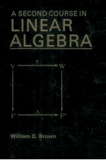 A SECOND COURSE IN LINEAR ALGEBRA