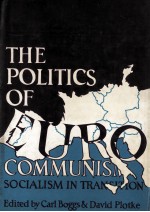 THE POLITICS OF EUROCOMMUNISM  SOCIALISM IN TRANSITION