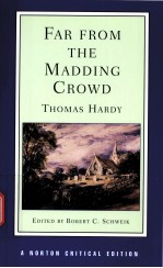 FAR FROM THE MADDING CROWD  THOMAS HARDY  AN AUTHORITATIVE TEXT BACKGROUNDS CRITICISM