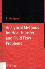 Analytical Methods For Heat Transfer And Fluid Flow Problems