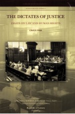 THE DICTATES OF JUSTICE  ESSAYS ON LAW AND HUMAN RIGHTS