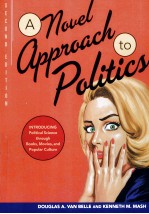 A NOVEL APPROACH TO POLITICS  INTRODUCING POLITICAL SCIENCE THROUGH BOOKS