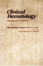 CLINICAL HEMATOLOGY:THEORY AND PROCEDURES