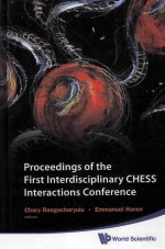 PROCEEDINGS OF THE FIRST INTERDISCIPLINARY CHESS INTERACTIONS CONFERENCE