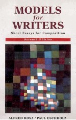 MODELS FOR WRITERS  SHORT ESSAYS FOR COMPOSITION SEVENTH EDITION