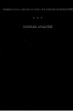 COMPLEX ANALYSIS AN INTRODUCTION TO THE THEORY OF ANALYTIC FUNCTIONS OF ONE COMPLEX VARIABLE THIRD E