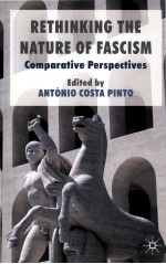 RETHINKING THE NATURE OF FASCISM  COMPARATIVE PERSPECTIVES