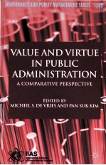 VALUE AND VIRTUE IN PUBLIC ADMINISTRATION  A COMPARATIVE PERSPECTIVE