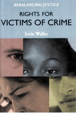 RIGHTS FOR VICTIMS OF CRIME  REBALANCING JUSTICE