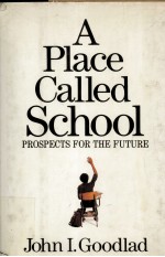 A place called school : prospects for the future