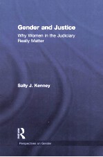 GENDER AND JUSTICE  WHY WOMEN IN THE JUDICIARY REALLY MATTER