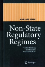 NON-STATE REGULATORY REGIMES  UNDERSTANDING INSTITUTIONAL TRANSFORMATION