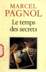 LE TEMPS DES SECRETS  Souvenirs d'enfance