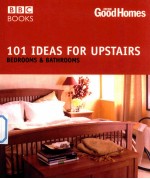 101 Ideas for Upstairs:Bedrooms and Bathrooms