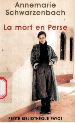 Annemarie Schwarzenbach  La mort en Perse