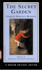 THE SECRET GARDEN AUTHORITATIVE TEXT BACKGROUNDS AND CONTEXTS BURNETT IN THE PRESSSS CRITICISM  Fran