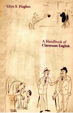 A HANDBOOK OF CLASSROOM ENGLISH