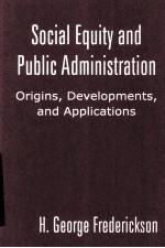 SOCIAL EQUITY AND PUBLIC ADMINISTRATION  ORIGINS