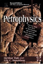 Petrophysics second edition  Theory and Practice of Measuring Reservoir Rock and Fluid Transport Pro