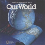 NATIONAL GEOGRAPHIC PICTURE ATLAS OF OUR WORLD