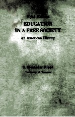 Education in a free society : an American history 5th ed.