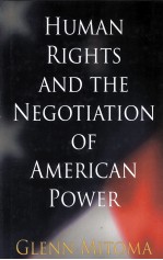 human rights and the negotiation of american power