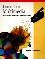 INTRODUCTION TO MULTIMEDIA FEATURING WINDOWS APPLICATIONS