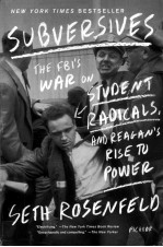 SUBVERSIVES  THE FBI'S WAR ON STUDENT RADICALS