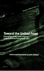 TOWARD THE UNITED FRONT  PROCEEDINGS OF THE FOURTH CONGRESS OF THE COMMUNIST INTERNATIONAL