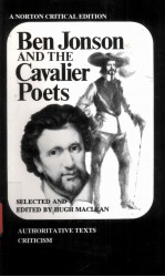 BEN JONSON AND THE CAVALIER POETS AUTHORITATIVE TEXTS CRITICISM