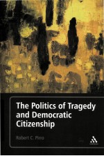 THE POLITICS OF TRAGEDY AND DEMOCRATIC CITIZENSHIP