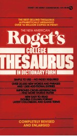 THE NEW AMERICAN ROGET'S COLLEGE THESAURUS IN DICTIONARY FORM