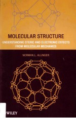 MOLECULAR STRUCTURE UNDERSTANDING STERIC AND ELECTRONIC EFFECTS FROM MOLECULAR MECHANICS