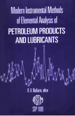 Modern Instrumental Methods of Elemental Analysis of Petroleum Products  and Lubrucants STP 1109