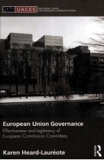 EUROPEAN UNION GOVERNANCE  EFFECTIVENESS AND LEGITIMACY IN EUROPEAN COMMISSION COMMITTEES