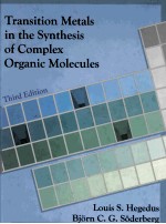 Transition Metals In The Synthesis of Complex Organic Molecules Third Edition