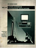 SPE REPRINT SERIES NO.41  EXPERT SYSTEMS IN ENGINEERING APPLICATIONS  1996 Edition