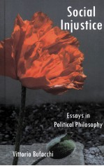 SOCIAL INJUSTICE  ESSAYS IN POLITICAL PHILOSOPHY