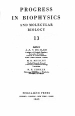 PROGRESS IN BIOPHYSICS AND MOLECULAR BIOLOGY 13