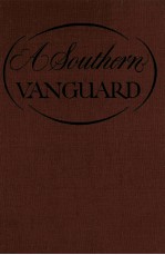 A SOUTHERN VANGUARD:THE JOHN PEALE BISHOP MEMORIAL VOLUME