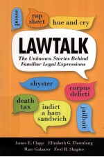 LAWTALK  THE UNKNOWN STORIES BEHIND FAMILIAR LEGAL EXPRESSIONS