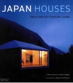 Japan Houses:Ideas for 21st Century Living