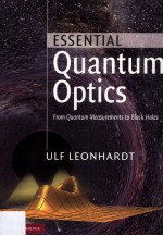 ESSENTIAL QUANTUM OPTICS FROM QUANTUM MEASUREMENTS TO BLACK HOLES