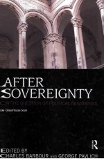 AFTER SOVEREIGNTY  ON THE QUESTION OF POLITICAL BEGINNINGS