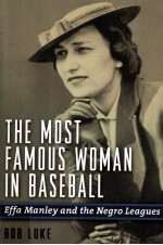 THE MOST FAMOUS WOMAN IN BASEBAL